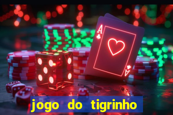 jogo do tigrinho paga de verdade